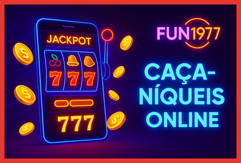 Jogos de Slot no Casino Online FUN1977